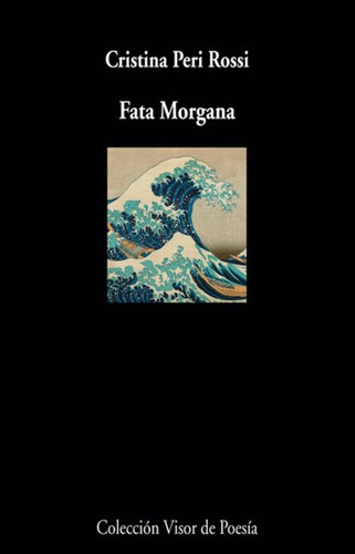 Fata Morgana - Cristina Peri Rossi