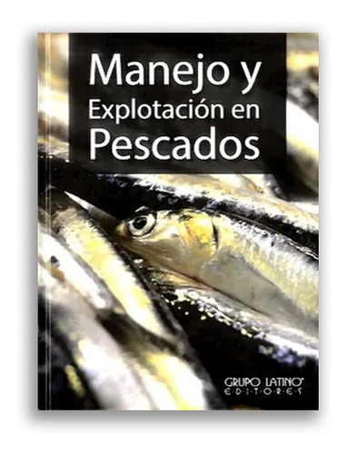 Manejo Y Explotacion En Pescados