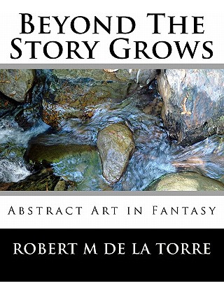 Libro Beyond The Story Grows: Abstract Art In Fantasy - D...