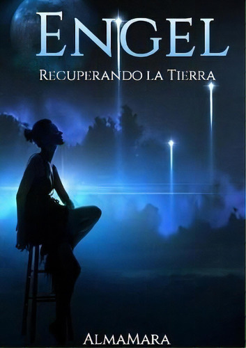 Engel, De Alma Mara. Editorial Lulu Com, Tapa Blanda En Español