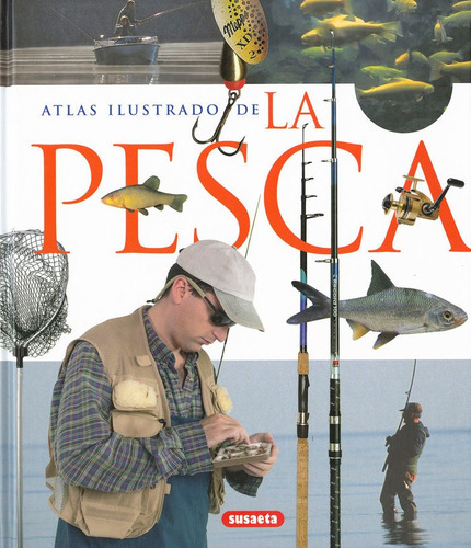 La Pesca, De Varios Autores. Editorial Susaeta, Tapa Dura En Español