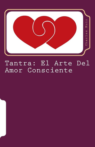 Libro: Tantra: El Arte Del Amor Consciente (spanish Edition)