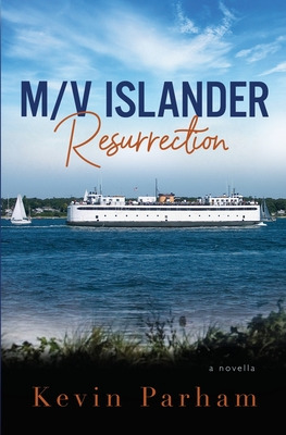 Libro M/v Islander: Resurrection - Parham, Kevin J.