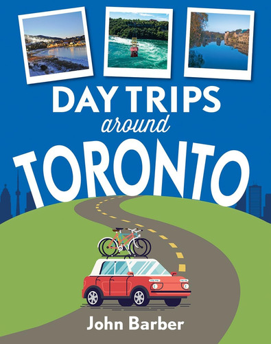 Libro:  Day Trips Around Toronto