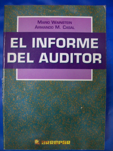 El Informe Del Auditor - Mario Wainstein - A. M. Casal E5