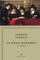 Comprar La edad moderna XVI-XVIII, de Tenenti, Alberto. Serie Libros de la Historia Editorial Crítica México, tapa blanda en español, 2012
