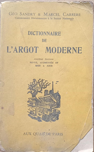 Dictionaire De L'argot Moderne - Geo Sandry, 1973 (Usado)