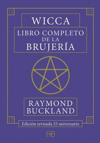 Wicca El Libro Completo De La Brujeria | Raymond Buckland 