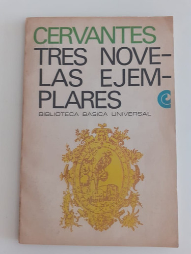 Tres Novelas Ejemplares - Cervantes - Centro Editor