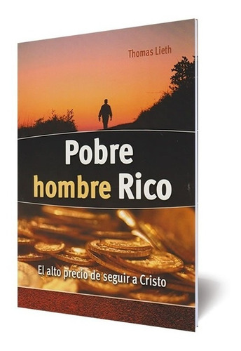 Pobre Hombre Rico - Thomas Lieth