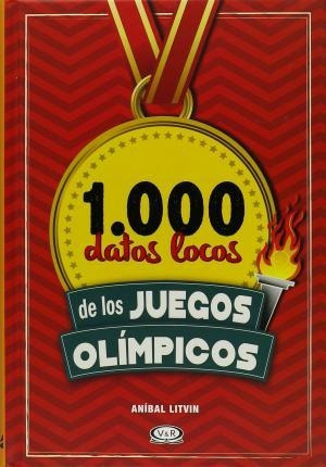 1000 Datos Locos De Los Juegos Olimpicos / Pd. - Litvin, Ani