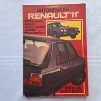 Comprar Manual  De Automoviles Renault 11 - Reparaciones Ajustes Etc