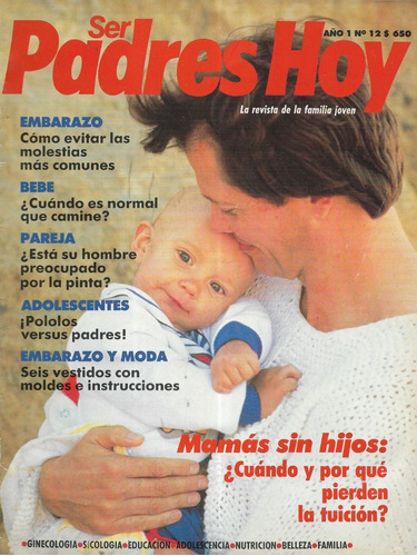 Revista Ser Padres N° 12 / Mamás Sin Hijos : Perder Tuición