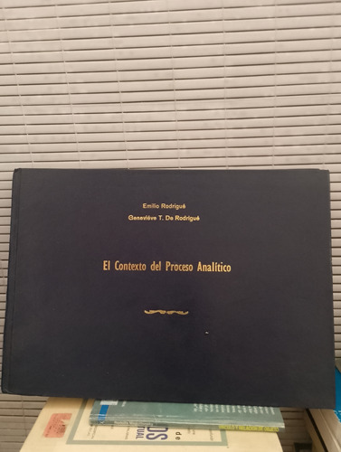 El Contexto Del Proceso Analítico. Rodrigue, De Rodrigue 