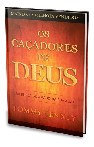 Livro Os Caçadores De Deus | Tommy Tenney