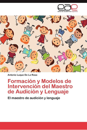 Libro: Formación Y Modelos De Intervención Del Maestro De Au