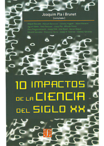 10 Impactos De La Ciencia Del Siglo Xx, De Varios Autores. Serie 8437505244, Vol. 1. Editorial Fondo De Cultura Económica, Tapa Blanda, Edición 2003 En Español, 2003