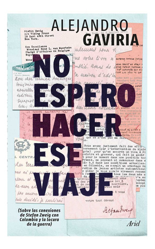 No Espero Hacer Ese Viaje De Alejandro Gaviria Libro