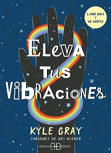 Eleva Tus Vibraciones - Gray Kyle Wisner Ari