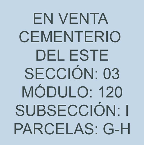 Parcelas En El Cementerio Del Este (1 Parcelas, 2 Puestos)