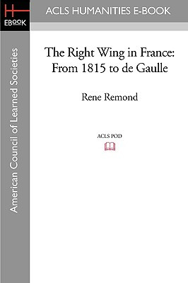 Libro The Right Wing In France: From 1815 To De Gaulle - ...