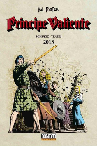 Libro - Principe Valiente 2013 - Mark Schultz - Dolmen Tapa