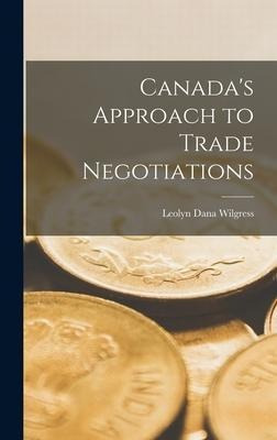 Libro Canada's Approach To Trade Negotiations - Leolyn Da...