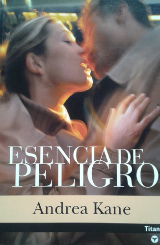 Esencia De Peligro / Andrea Kane