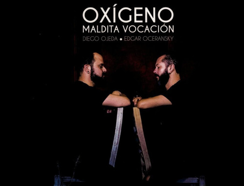 MALDITA VOCACION: OXIGENO., de Ojeda, Diego / Oceransky, Edgar. Editorial Muevetulengua, tapa pasta blanda, edición 1 en español, 2020