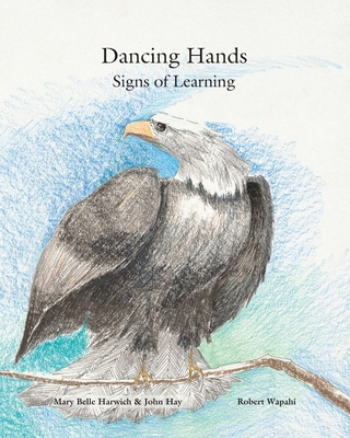 Libro Dancing Hands: Signs Of Learning - Harwich, Mary Be...