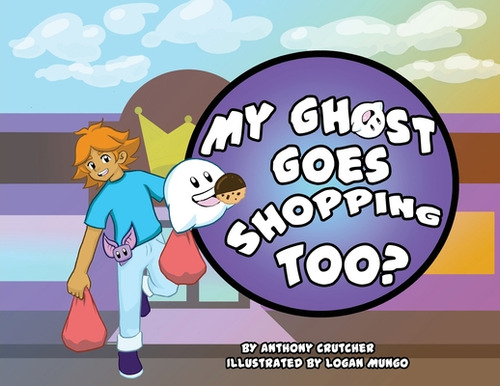 Libro My Ghost Goes Shopping Too? - Crutcher, Anthony