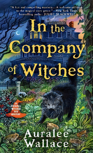 In The Company Of Witches, De Auralee Wallace. An Evenfall Witches B&b Mystery, Vol. 1. Editorial Gardners, Tapa Blanda En Inglés