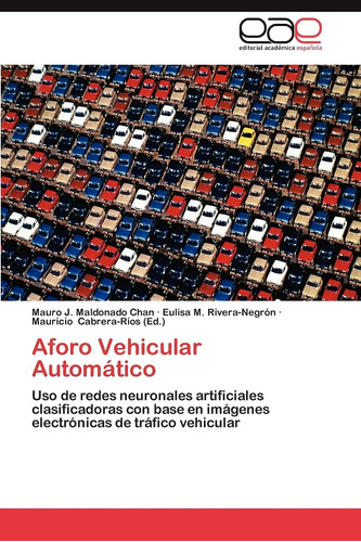 Libro: Aforo Vehicular Automático: Uso De Redes Neuronales A