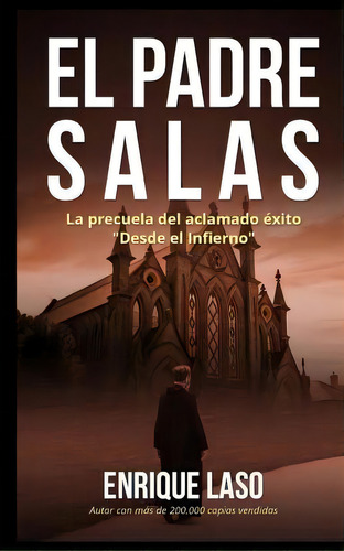 El Padre Salas, De Enrique Laso. Editorial Createspace Independent Publishing Platform, Tapa Blanda En Español