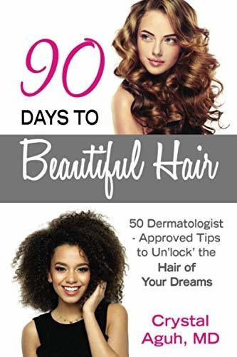 Book : 90 Days To Beautiful Hair 50 Dermatologist-approved.