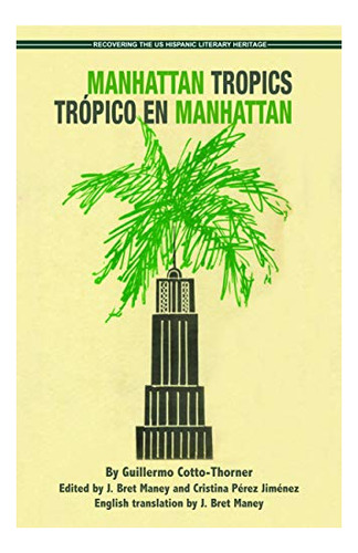 Book : Manhattan Tropics / Tropico En Manhattan...