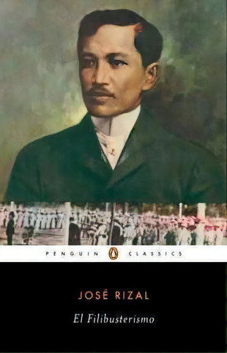 El Filibusterismo, De Jose Rizal. Editorial Penguin Books Ltd, Tapa Blanda En Inglés