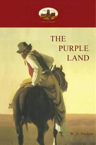 The Purple Land, De William Henry Hudson. Editorial Aziloth Books, Tapa Blanda En Inglés