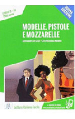 Modelle, Pistole E Mozzarelle - Nuova Edizione