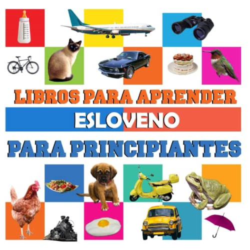 Libros Para Aprender Esloveno Para Principiantes: Libro Bili