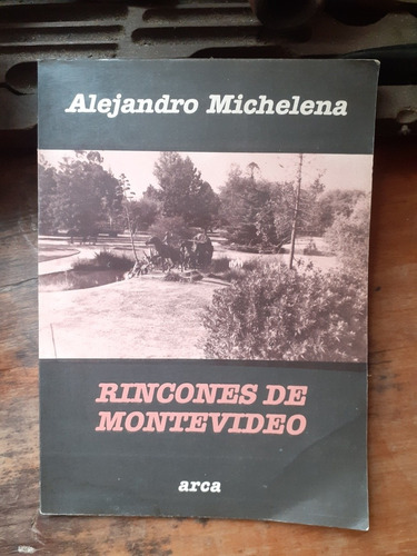 Rincones De Montevideo / Alejandro Michelena