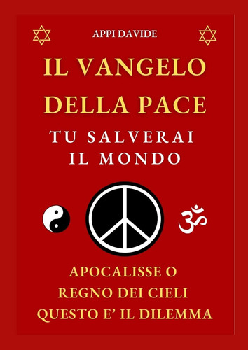Libro: Il Vangelo Della Pace: Tu Salverai Il Mondo: Apocalis