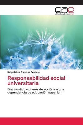 Libro Responsabilidad Social Universitaria - Katya Isidra...