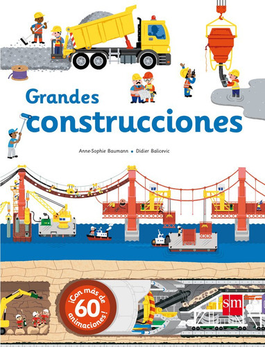 Grandes construcciones, de Baumann, Anne-Sophie. Editorial EDICIONES SM, tapa dura en español