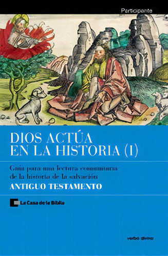 Dios Actãâºa En La Historia (1) - Antiguo Testamento, De La Casa De La Biblia. Editorial Verbo Divino, Tapa Blanda En Español