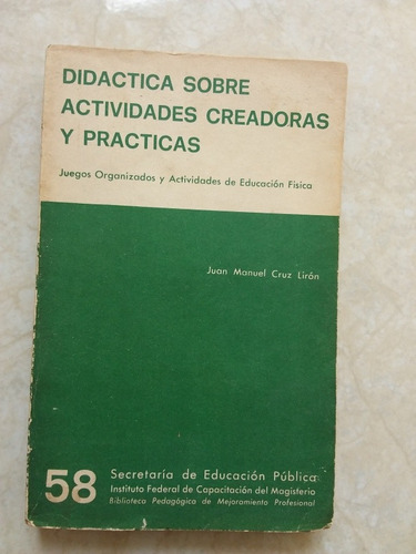 Didáctica Sobre Actividades Creadoras - Jm Cruz Liron 1967