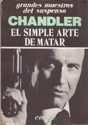 El Simple Arte De Matar - Raymond Chandler( Muy Buen Estado)