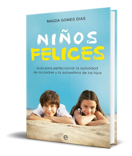 Libro Niños Felices [ Magda Gomes Dias ] Original