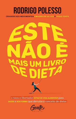 Livro Este Não É Mais Um Livro De Dieta - O Novo E Libertado