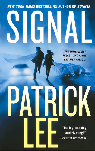 Signal: A Sam Dryden Novel, De Lee, Patrick. Editorial St Martins Pr 3pl, Tapa Blanda En Inglés